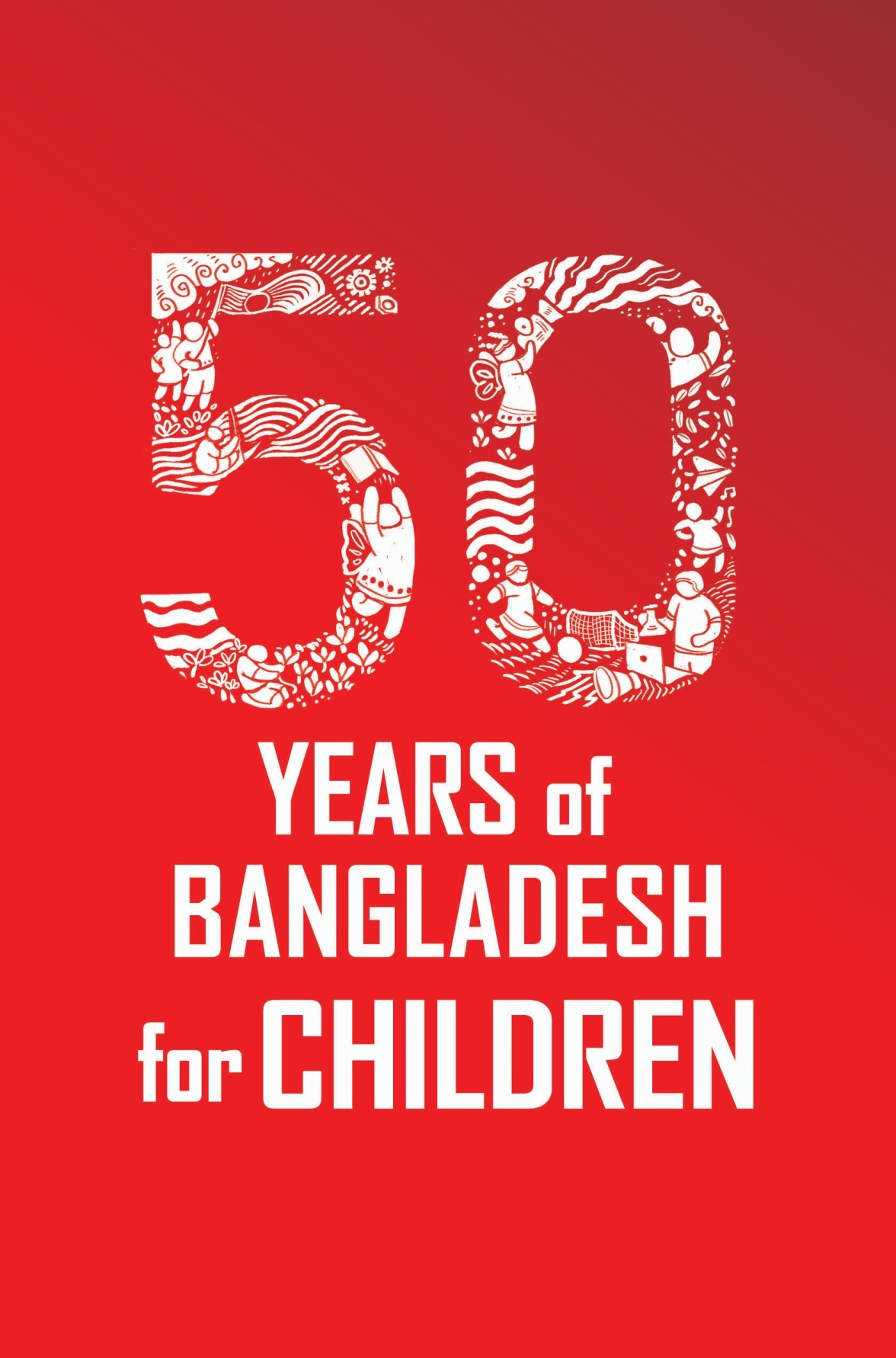 50 YEARS of Bangladesh for Children